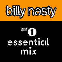 Billy Nasty - Radio 1 Essential Mix, 28-5-94 by sbradyman