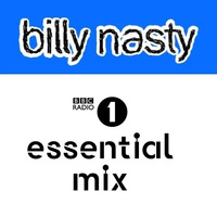 Billy Nasty - Radio1 Essential Mix, 17-3-96 by sbradyman