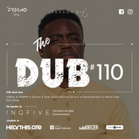 The Dub 110 - InQfive [THE|GUEST|MIX|026] by The Dub Series Offerings