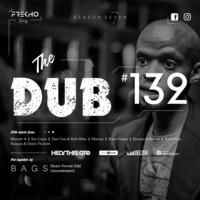 The Dub 132 - Bags [Guest Feature 036] by The Dub Series Offerings