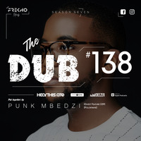 The Dub 138 - Punk Mbedzi [Guest Feature 039] by The Dub Series Offerings