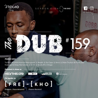 The Dub 159 - [FRE] - [KHO] by The Dub Series Offerings