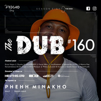 The Dub 160 - Phehh Minakho [Season finale] by The Dub Series Offerings