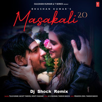 Maskali 2.0 Dj Shock Remix by Tejas Ghatge ( Dj SHOCK )