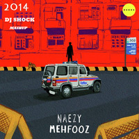 Naezy Mehfooz Dj Shock Mashup ✈ by Tejas Ghatge ( Dj SHOCK )