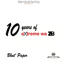 Bhut' Paper - Tribute to eXtreme wa zB by eXtremewazB