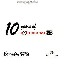 Brandon Villa - 10 Years of eXtreme wa zB by eXtremewazB