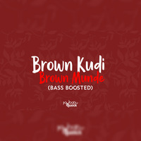 Brown Kudi X Brown Munde (BASS BOOSTED) Paulbabu Musick by Paulbabu