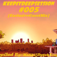 KeepItDeepSession#005[GuestMixByMaliki(DutchXcapePodcast)] by KeepItDeepPodcast