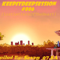 KeepItDeepSession#006[LostLettersOfTheHeart] by KeepItDeepPodcast