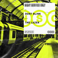 DONT BLINK - THE LAZER by DONT BLINK