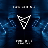 DONT BLINK - BEATCHA by DONT BLINK
