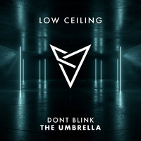 DONT BLINK - THE UMBRELLA by DONT BLINK