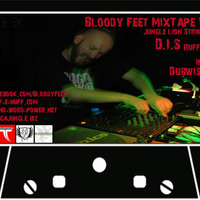 Bloody Feet MixTape Vol 1 by D.I.S (Ruff e Nuff) &amp; Dubwiser MC by Bloody_Feet_Mixtapes