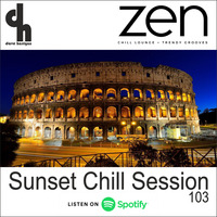 Sunset Chill Session 103 (with Indaco Guest Mix) (Zen Fm Belgium) by Dave Harrigan