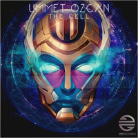 Ummet Ozcan - The Cell (Original Mix) by Kinia