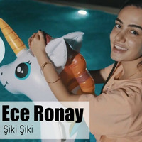 Ece Ronay - Şiki Şiki (Mehmet Akdoğan Remix) by Kinia