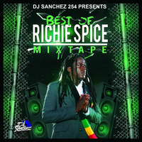 Best Of Richie Spice Mix by DJ SANCHEZ by Dj Sanchez 254 ✪