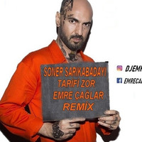 Soner Sarıkabadayı - Tarifi Zor [Emre Caglar Remix 2019] by Emre Çağlar Officiall ✪