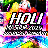 Holi Mashup 2019 - DJ Dalal London Amixvisuals by RemiX NatioN ReCords™