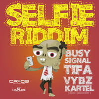 Selfie Riddim Mix  Cr203 Records ZJ Chrome by Selector Liberator
