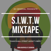 S.I.W.T.W MIXTAPE - [DANCEHALL STREET ADDICT VIBES] - @needradioke @zjgeneral #NeedRadioKe #ZjGENERAL AUGUST 2019 by ZJ GENERAL