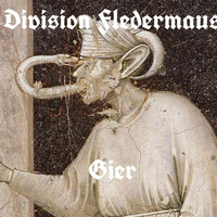 Gier by Division Fledermaus