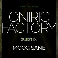 Oniric Factory Presents - Moog Sane by SDG Radio Sevilla