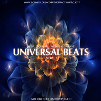 Universal Beats Vol. 1 - Deep : Soulful : House by The Fraction Project