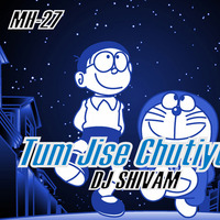 Tum Jise Chutiyo Ka by DJ SHIVAM