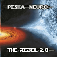 Peska &amp; Neuro - The Rebel 2.0 by Dj Peska