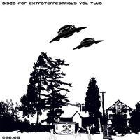 Esejes-disco for extraterrestrials vol. two by ESEJES