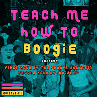 Teach Me How To Boogie 011A by The Groove Dokotela by Teach Me How To Boogie