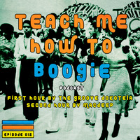 Teach Me How To Boogie 012B by The Groove Dokotela by Teach Me How To Boogie