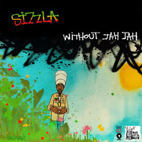 sizzla-without_jah_jah by selekta bosso