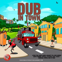 Dub In Town Riddim (Mix) by selekta bosso