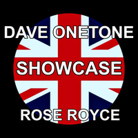 DAVE ONETONE - ROSE ROYCE SHOWCASE SPECIAL by Dave Onetone