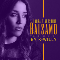 balsamo-laura dagostino remix by k-willy by k-willy