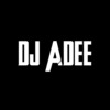 DJ ADEE