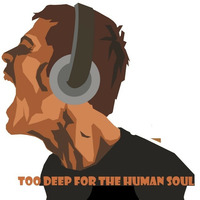 Too Deep For The Human Soul by Siya_ Blings_ Ngcobo