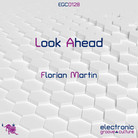 Florian Martin - Look ahead [EGC0128]