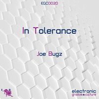 Joe Bugz - In Tolerance [EGC0020]