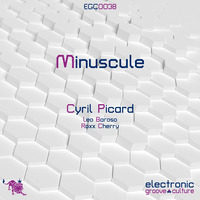 Cyril Picard - Minuscule [EGC0038]