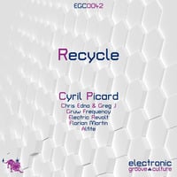 Cyril Picard - Recycle by electronic groove culture