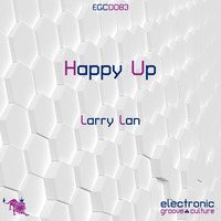 Larry Lan - Happy Up by electronic groove culture