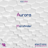 Marsfinder - Aurora by electronic groove culture