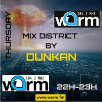 Radioshow &quot;Mix district by Dunkan&quot; for Warm.fm104.2Mhz Belgium 2019.09.05 by Dunkan