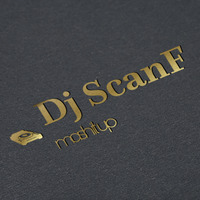 DJ ScanF- MashUp Part 2 by Dj ScanF