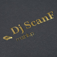 Dj ScanF- MashUp Part 1 by Dj ScanF