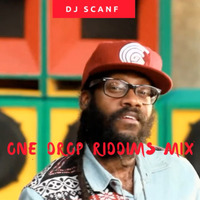 ONE DROP RIDDIMS MIX 2020 - DJ SCAN F FT TARRUS RILEY,CHRIS MARTIN,ALAINE,CECILE / RH EXCLUSIVE by Dj ScanF